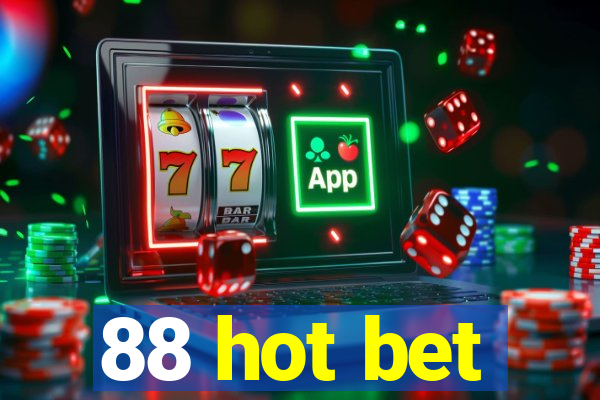 88 hot bet